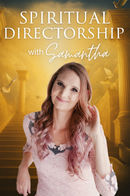 Spiritual Directorship With Samantha